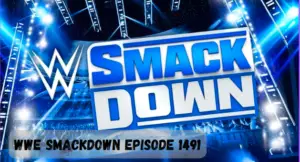 WWE SmackDown Episode 1491