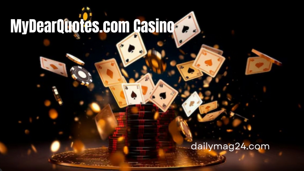 MyDearQuotes.com Casino