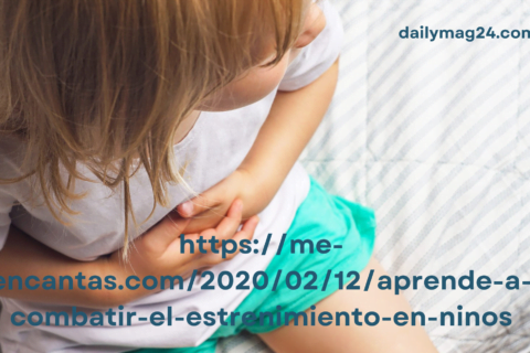 https://me-encantas.com/2020/02/12/aprende-a-combatir-el-estrenimiento-en-ninos