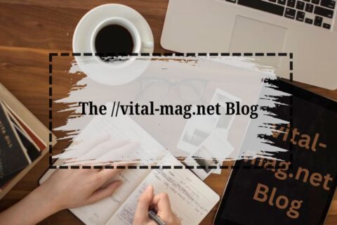 the ://vital-mag.net blog