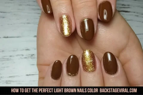 How to Get the Perfect Light Brown nails color backstageviral.com